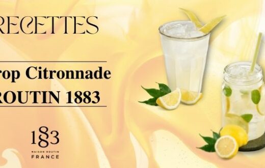 Recettes : Sirop Citronnade ROUTIN 1883