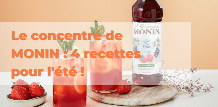 Le concentré de MONIN