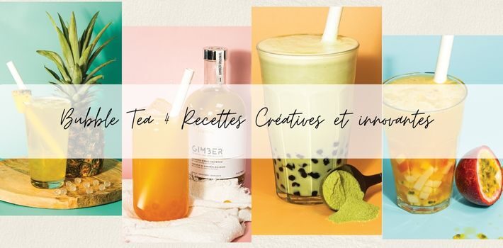 Bubble Tea 4 Recettes Créatives et innovantes